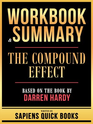cover image of Workbook & Summary--The Compound Effect--Based On the Book by Darren Hardy